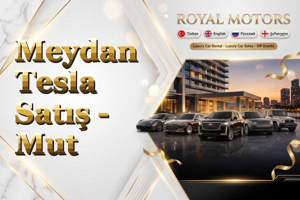 Meydan Tesla Satış - Mut