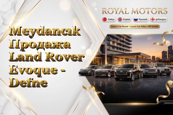 Meydancık Продажа Land Rover Evoque - Defne