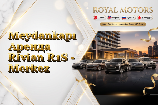 Meydankapı Аренда Rivian R1S - Merkez