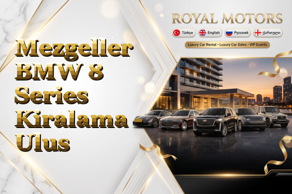Mezgeller BMW 8 Series Kiralama - Ulus