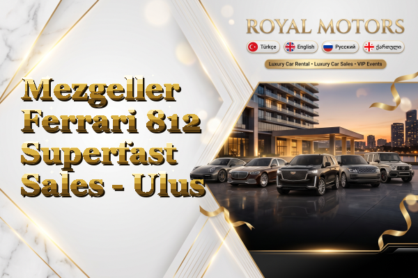 Mezgeller Ferrari 812 Superfast Sales - Ulus