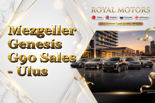Mezgeller Genesis G90 Sales - Ulus
