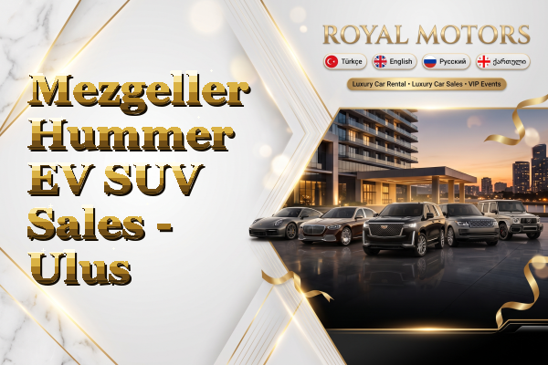 Mezgeller Hummer EV SUV Sales - Ulus