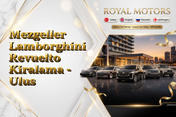 Mezgeller Lamborghini Revuelto Kiralama - Ulus