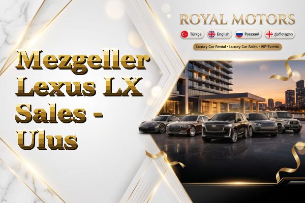 Mezgeller Lexus LX Sales - Ulus