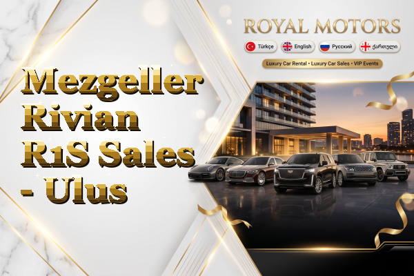 Mezgeller Rivian R1S Sales - Ulus
