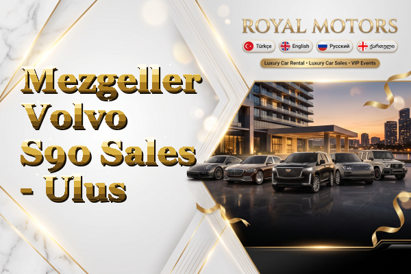 Mezgeller Volvo S90 Sales - Ulus