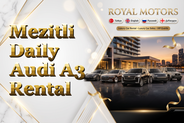 Mezitli Daily Audi A3 Rental