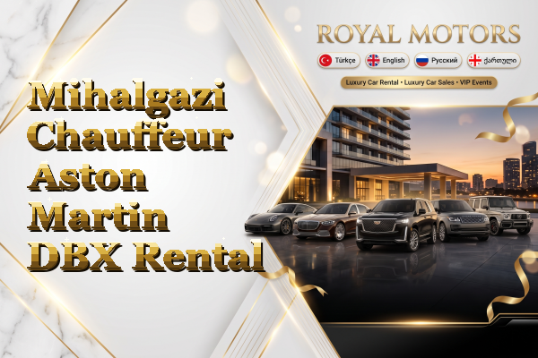 Mihalgazi Chauffeur Aston Martin DBX Rental