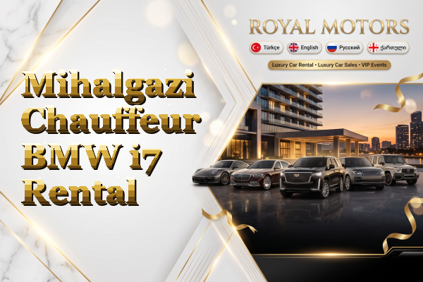Mihalgazi Chauffeur BMW i7 Rental