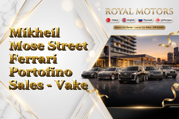 Mikheil Mose Street Ferrari Portofino Sales - Vake