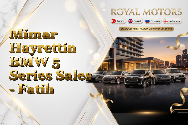 Mimar Hayrettin BMW 5 Series Sales - Fatih