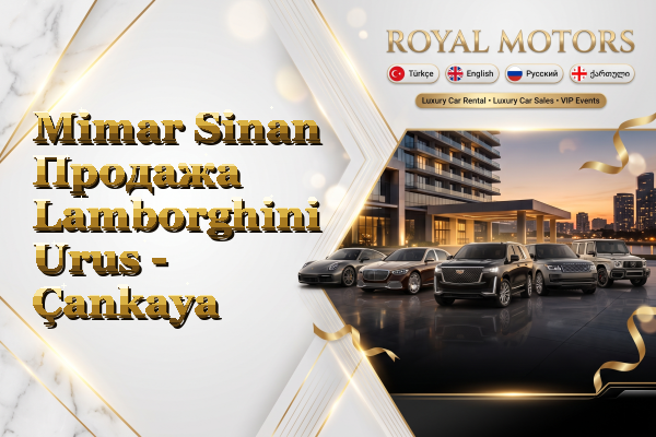 Mimar Sinan Продажа Lamborghini Urus - Çankaya