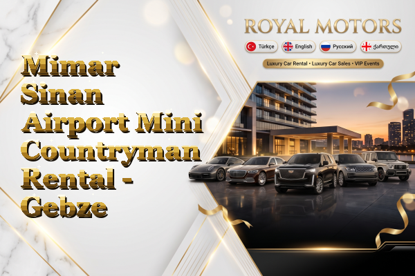 Mimar Sinan Airport Mini Countryman Rental - Gebze