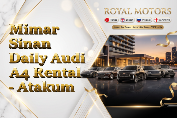 Mimar Sinan Daily Audi A4 Rental - Atakum