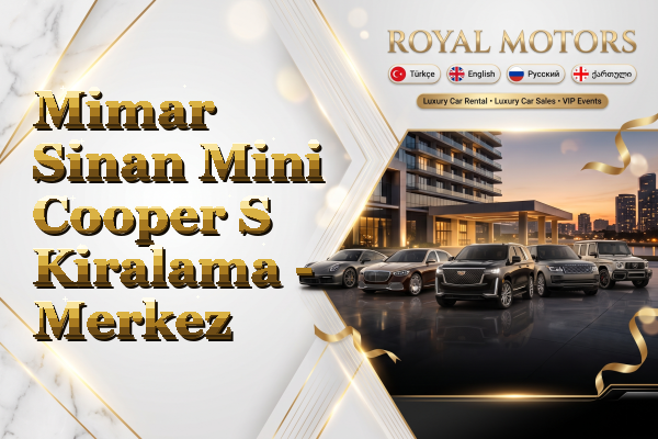 Mimar Sinan Mini Cooper S Kiralama - Merkez