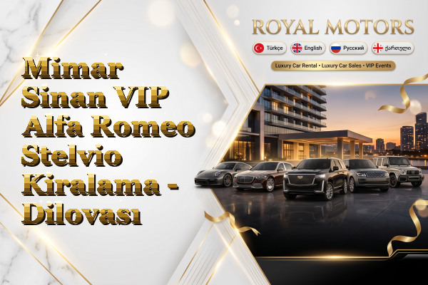 Mimar Sinan VIP Alfa Romeo Stelvio Kiralama - Dilovası