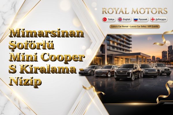 Mimarsinan Şoförlü Mini Cooper S Kiralama - Nizip