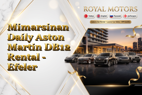 Mimarsinan Daily Aston Martin DB12 Rental - Efeler