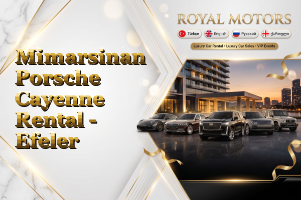 Mimarsinan Porsche Cayenne Rental - Efeler