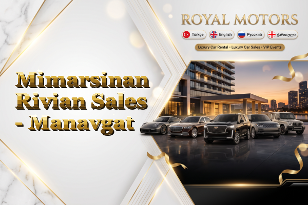 Mimarsinan Rivian Sales - Manavgat