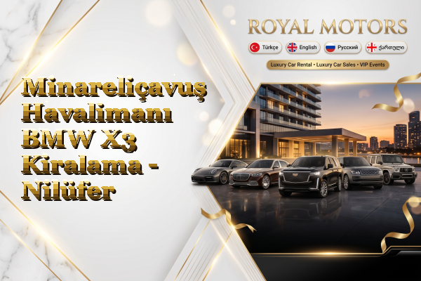 Minareliçavuş Havalimanı BMW X3 Kiralama - Nilüfer