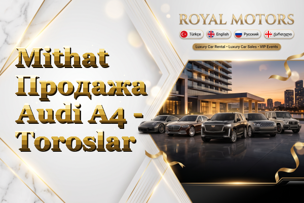 Mithat Продажа Audi A4 - Toroslar