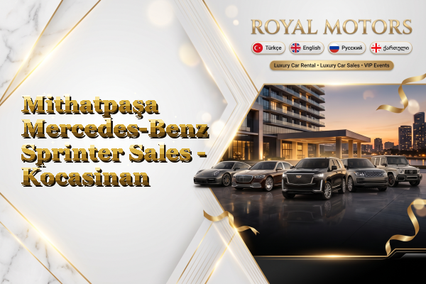 Mithatpaşa Mercedes-Benz Sprinter Sales - Kocasinan