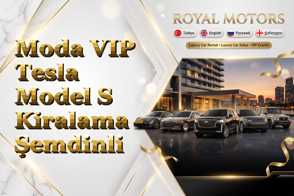 Moda VIP Tesla Model S Kiralama - Şemdinli