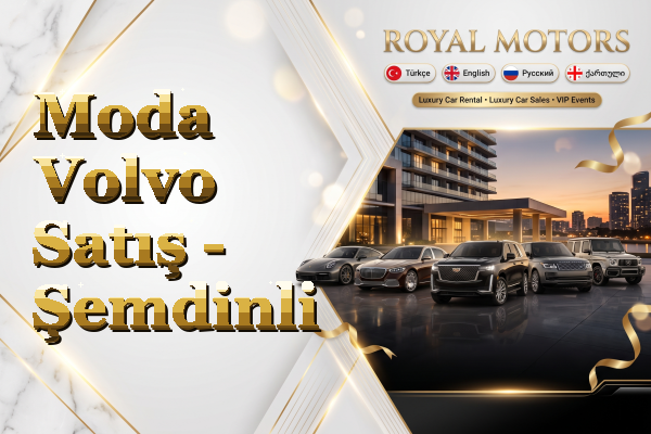 Moda Volvo Satış - Şemdinli