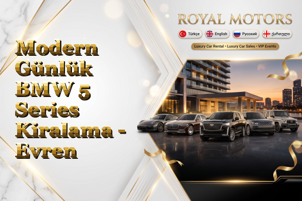 Modern Günlük BMW 5 Series Kiralama - Evren