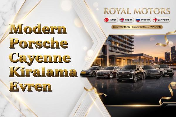 Modern Porsche Cayenne Kiralama - Evren