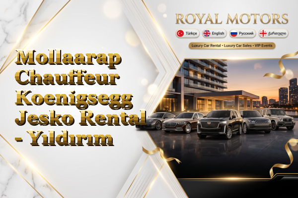 Mollaarap Chauffeur Koenigsegg Jesko Rental - Yıldırım