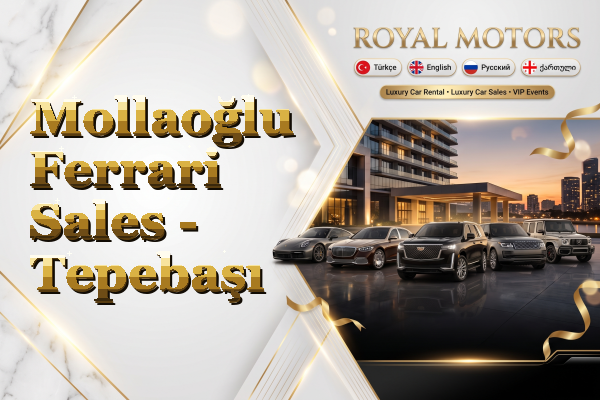 Mollaoğlu Ferrari Sales - Tepebaşı
