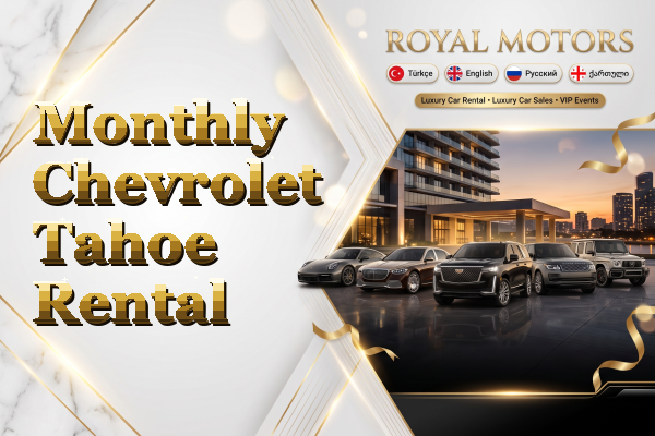 Monthly Chevrolet Tahoe Rental
