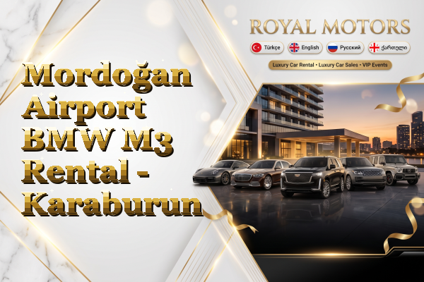 Mordoğan Airport BMW M3 Rental - Karaburun