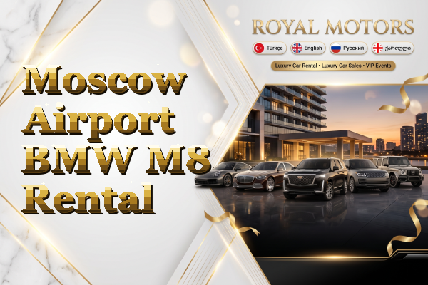 Moscow Airport BMW M8 Rental