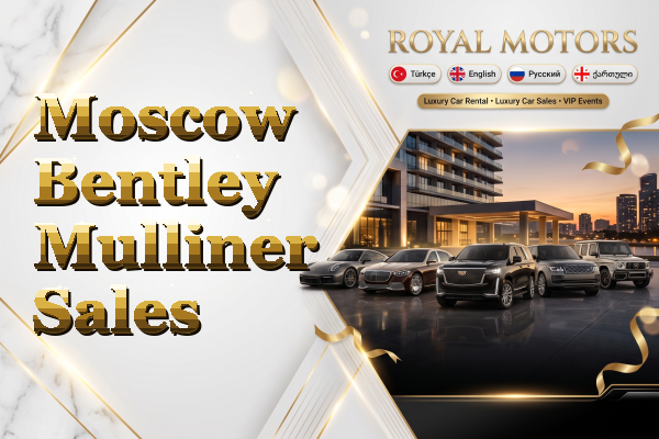 Moscow Bentley Mulliner Sales
