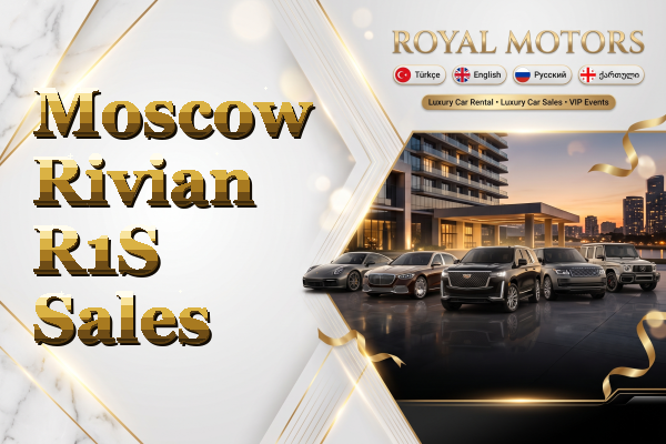 Moscow Rivian R1S Sales