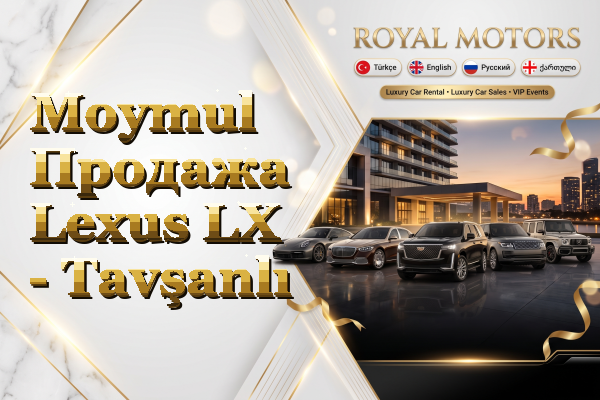 Moymul Продажа Lexus LX - Tavşanlı