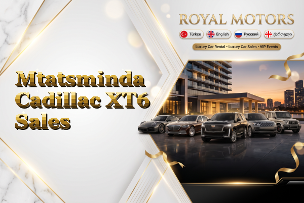 Mtatsminda Cadillac XT6 Sales