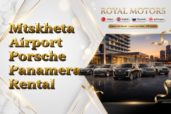 Mtskheta Airport Porsche Panamera Rental