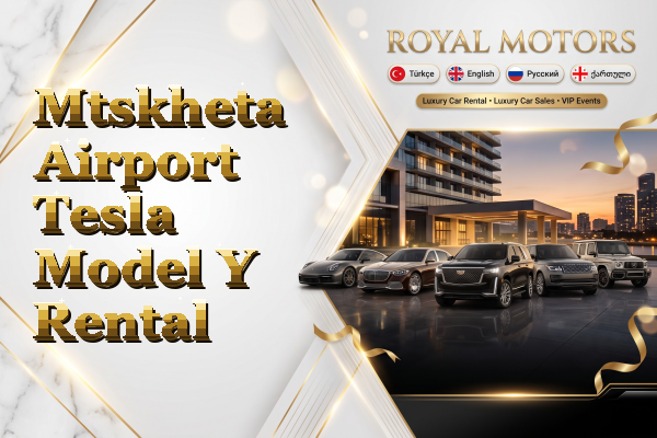 Mtskheta Airport Tesla Model Y Rental
