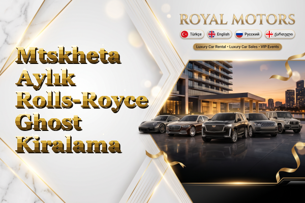 Mtskheta Aylık Rolls-Royce Ghost Kiralama