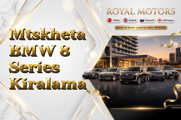 Mtskheta BMW 8 Series Kiralama