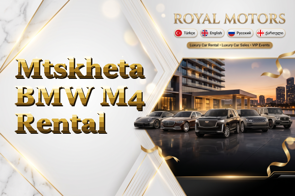 Mtskheta BMW M4 Rental