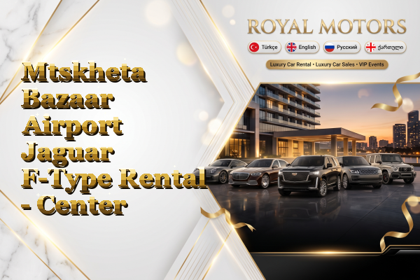 Mtskheta Bazaar Airport Jaguar F-Type Rental - Center
