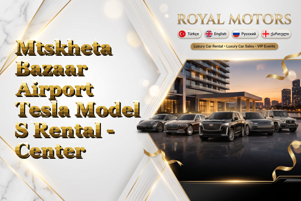 Mtskheta Bazaar Airport Tesla Model S Rental - Center