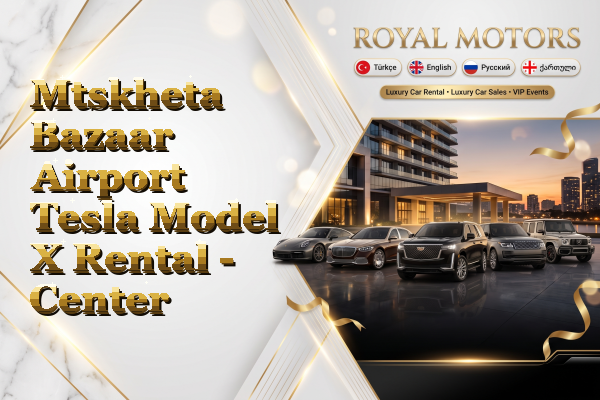 Mtskheta Bazaar Airport Tesla Model X Rental - Center