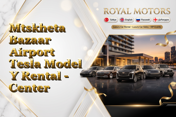 Mtskheta Bazaar Airport Tesla Model Y Rental - Center